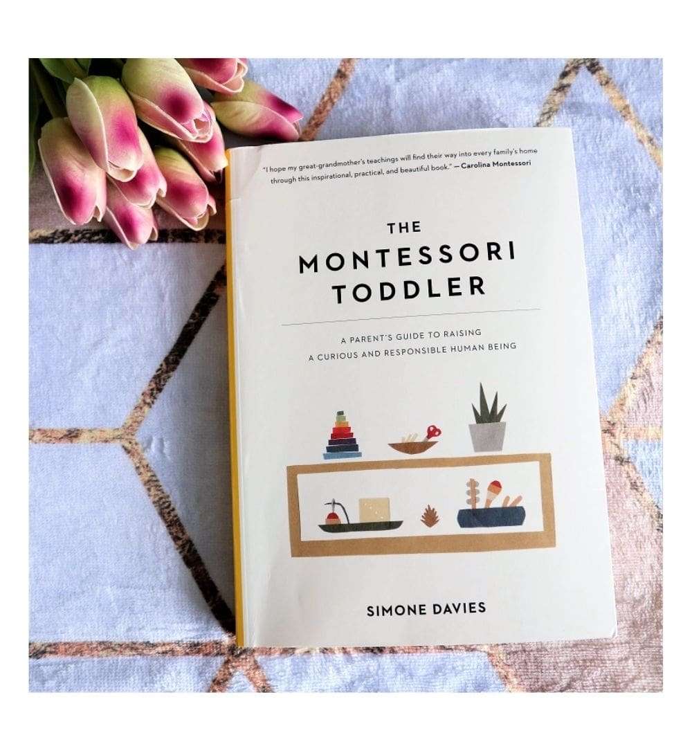 shop-the-montessori-toddler-a-parents-guide-to-raising-a-curious-and-responsible-human-being-by-simone-davies-with-free-delivery