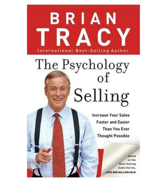 the-psychology-of-selling-increase-your-sales-faster-and-easier-than-you-ever-thought-possible-brian-tracy-book-image-pakistan-bookstore