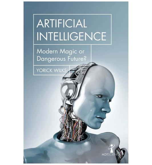 front-cover-artificial-intelligence-modern-magic-or-dangerous-future-hot-science-available-online