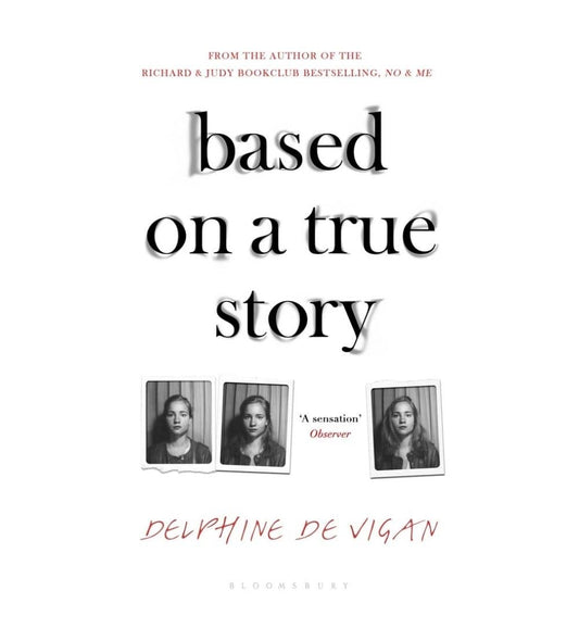 cover-of-based-on-a-true-story-by-delphine-de-vigan