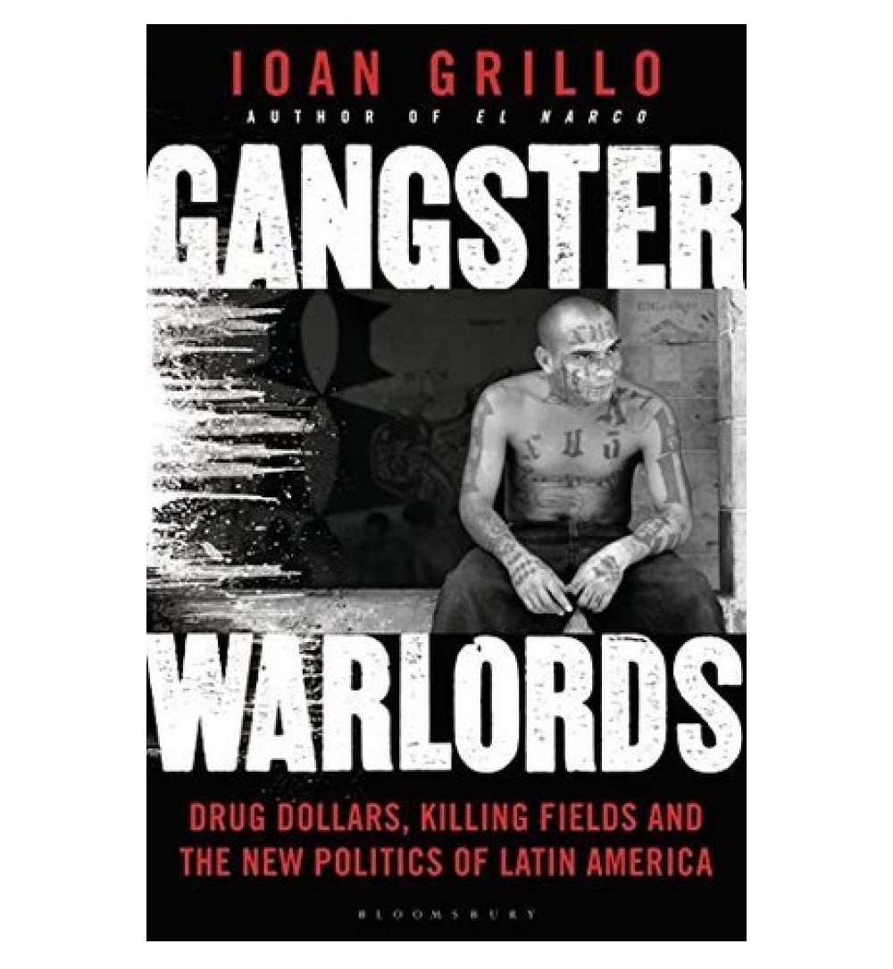 Gangster Warlords: Drug Dollars, Killing Fields