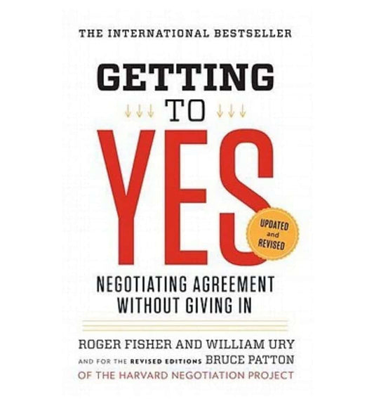 front-cover-getting-to-yes-negotiating-agreement-without-giving-in-by-roger-fisher-available-online