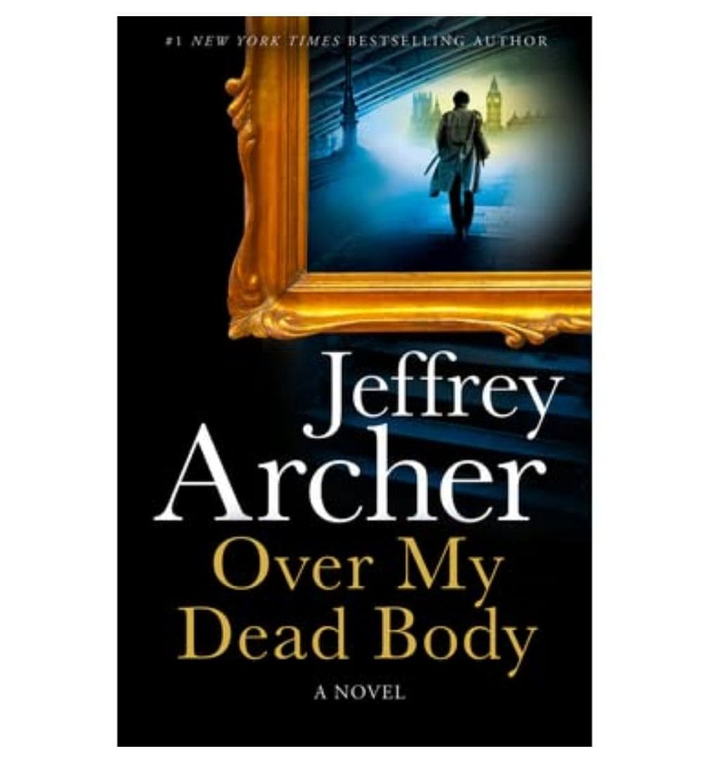 cover-of-over-my-dead-body-detective-william-warwick-4-by-jeffrey-archer
