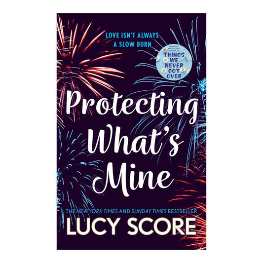 front-cover-protecting-whats-mine-by-lucy-score-available-online