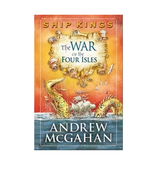 front-cover-the-war-of-the-four-isles-ship-kings-3-by-andrew-mcgahan-available-online