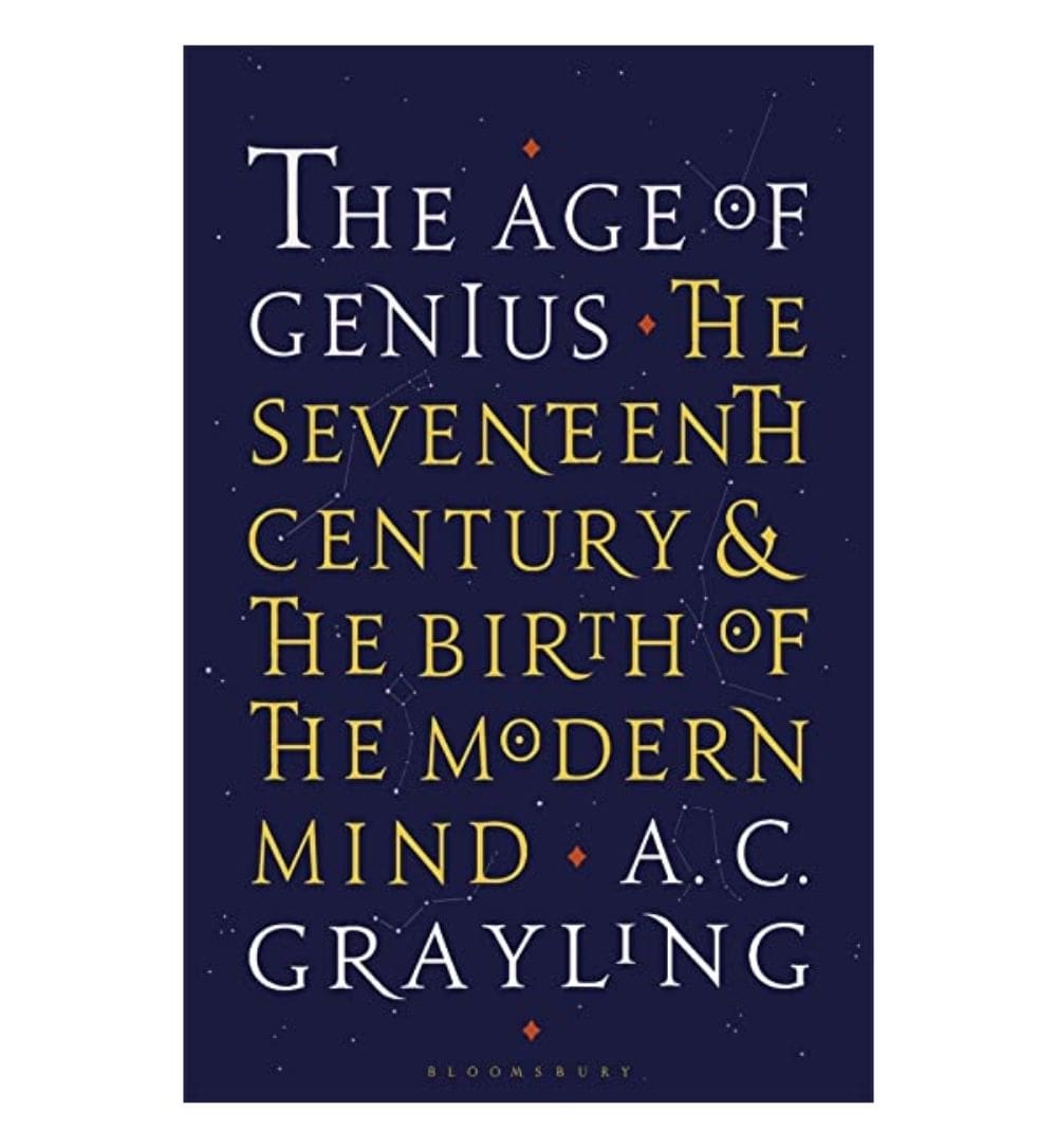 the-age-of-genius-the-seventeenth-century-and-the-birth-of-the-modern-mind-by-ac-grayling-book-image-pakistan-bookstore