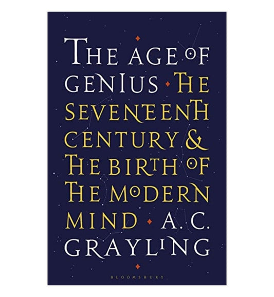 the-age-of-genius-the-seventeenth-century-and-the-birth-of-the-modern-mind-by-ac-grayling-book-image-pakistan-bookstore