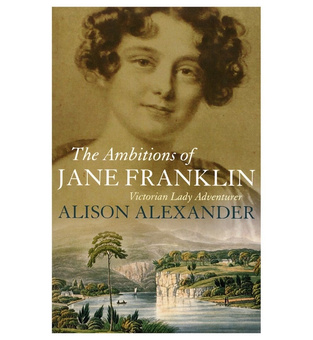 order-the-ambitions-of-jane-franklin-victorian-lady-adventurer-by-alison-alexander-online-with-cod