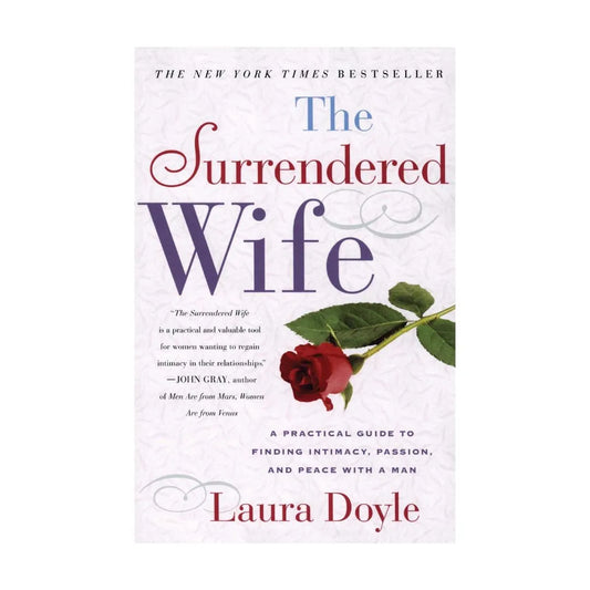 front-cover-the-surrendered-wife-a-practical-guide-to-finding-intimacy-passion-and-peace-by-laura-doyle-available-online