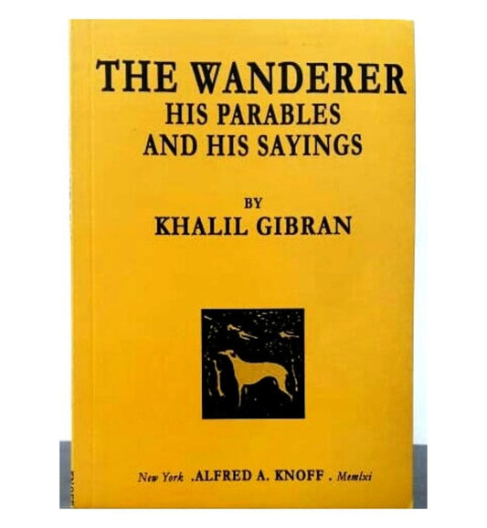 order-the-wanderer-his-parables-and-his-sayings-by-kahlil-gibran-online-with-cod