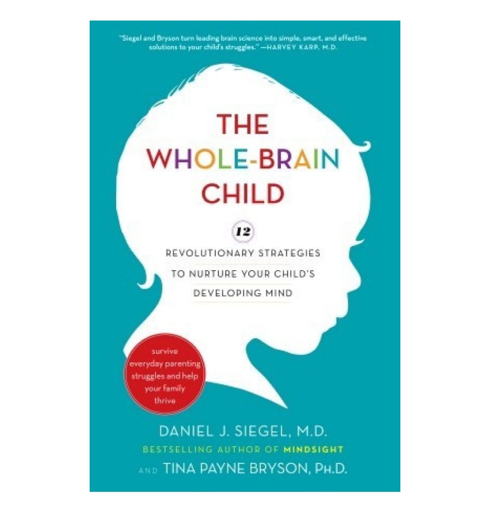 The Whole-Brain Child by Daniel J. Siegel