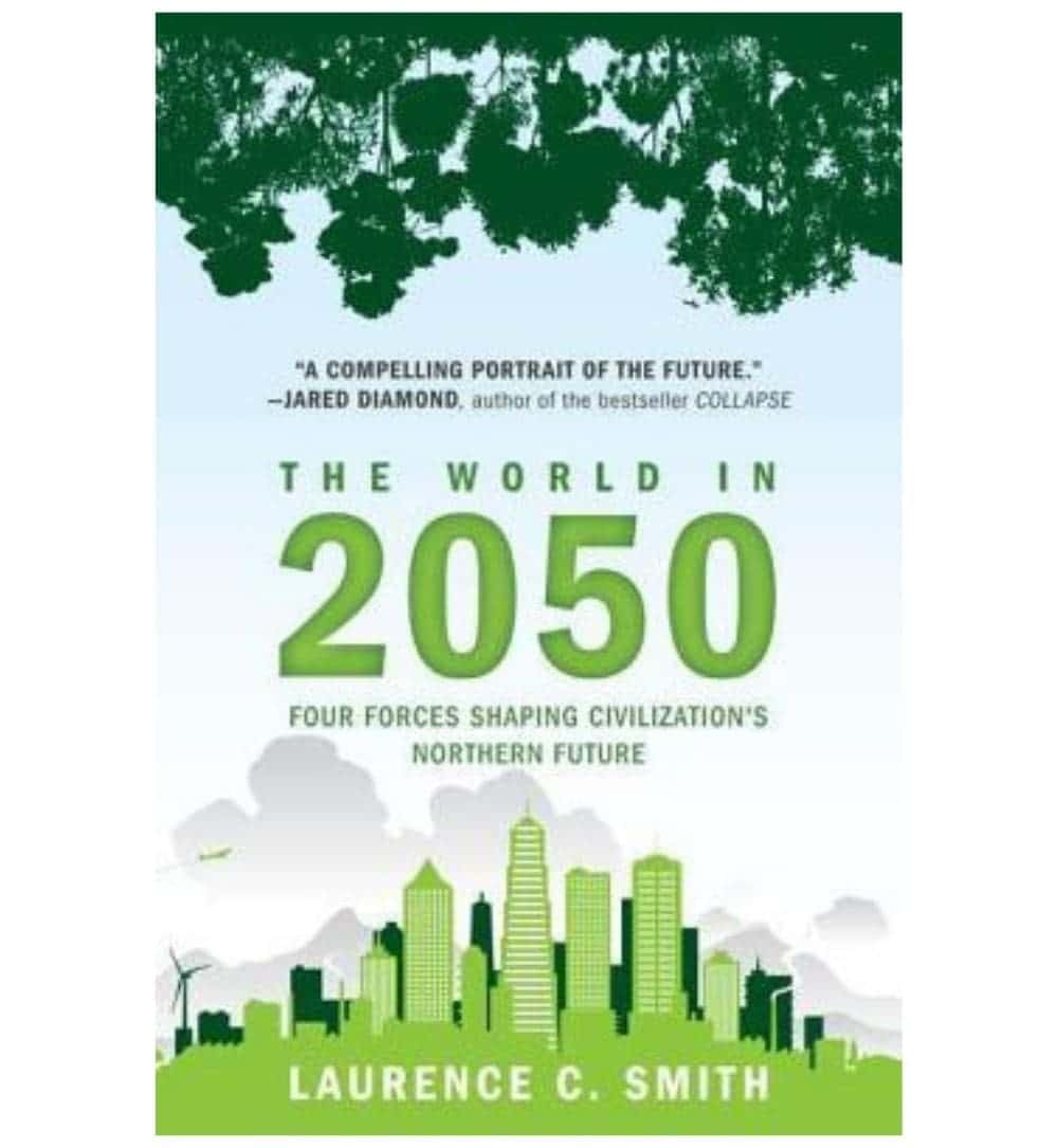 shop-the-world-in-2050-four-forces-shaping-civilizations-northern-future-by-laurence-c-smith-with-free-delivery