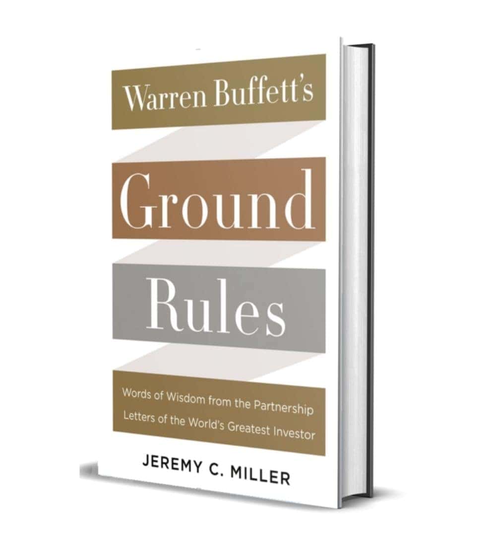 front-cover-warren-buffetts-ground-rules-words-of-wisdom-from-the-partnership-letters-of-the-worlds-greatest-investor-by-jeremy-c-miller-available-online
