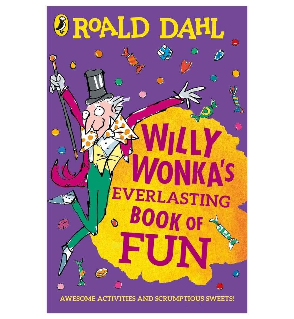 Willy Wonkas Everlasting Book of Fun by Roald Dahl