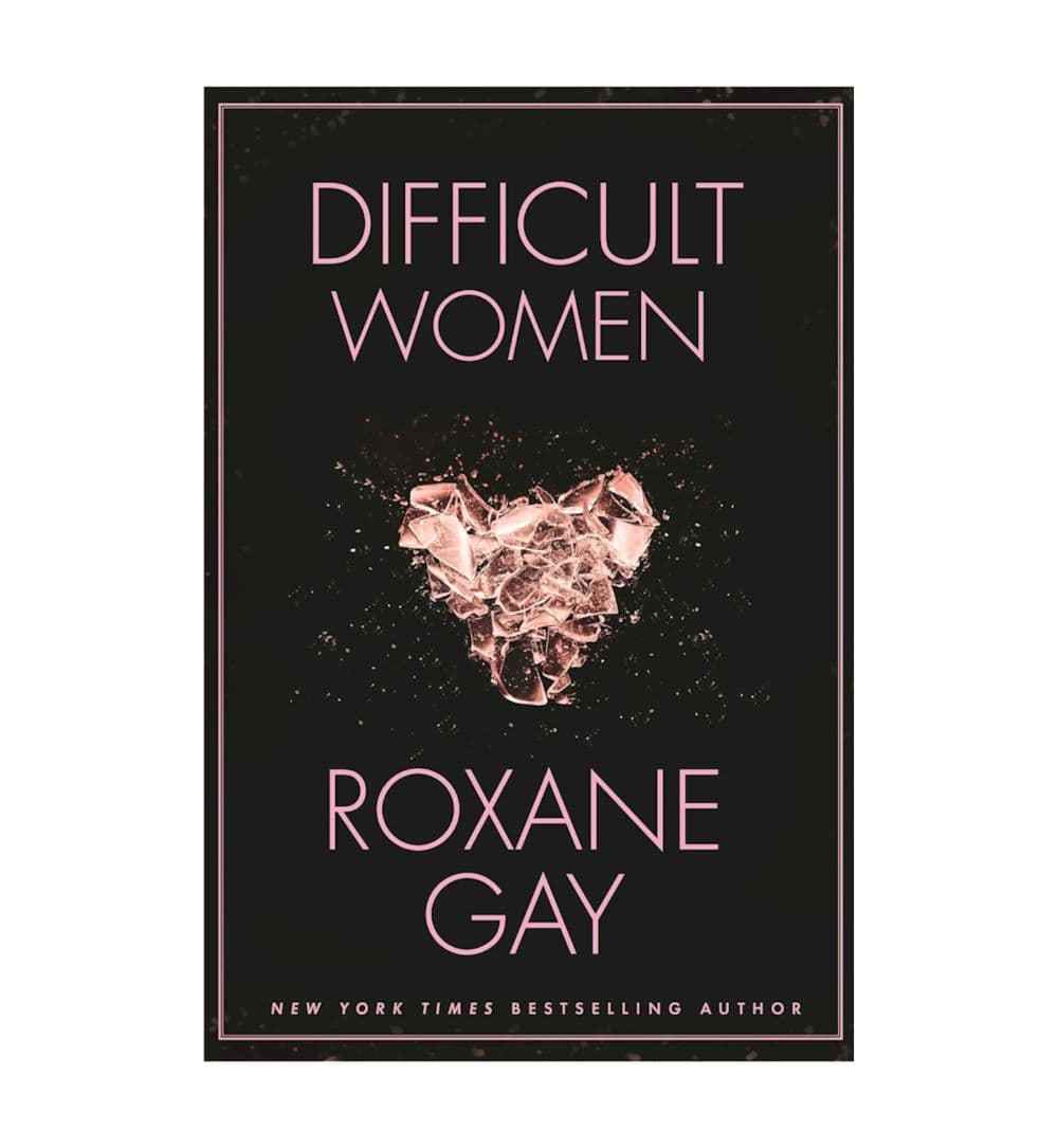 buy-difficult-women-by-roxane-gay-online-in-pakistan