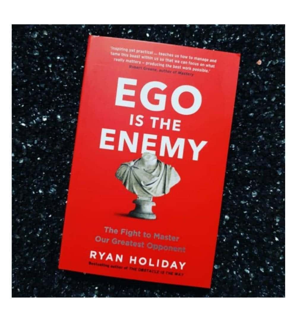 shop-ego-is-the-enemy-the-fight-to-master-our-greatest-opponent-by-ryan-holiday-with-free-delivery
