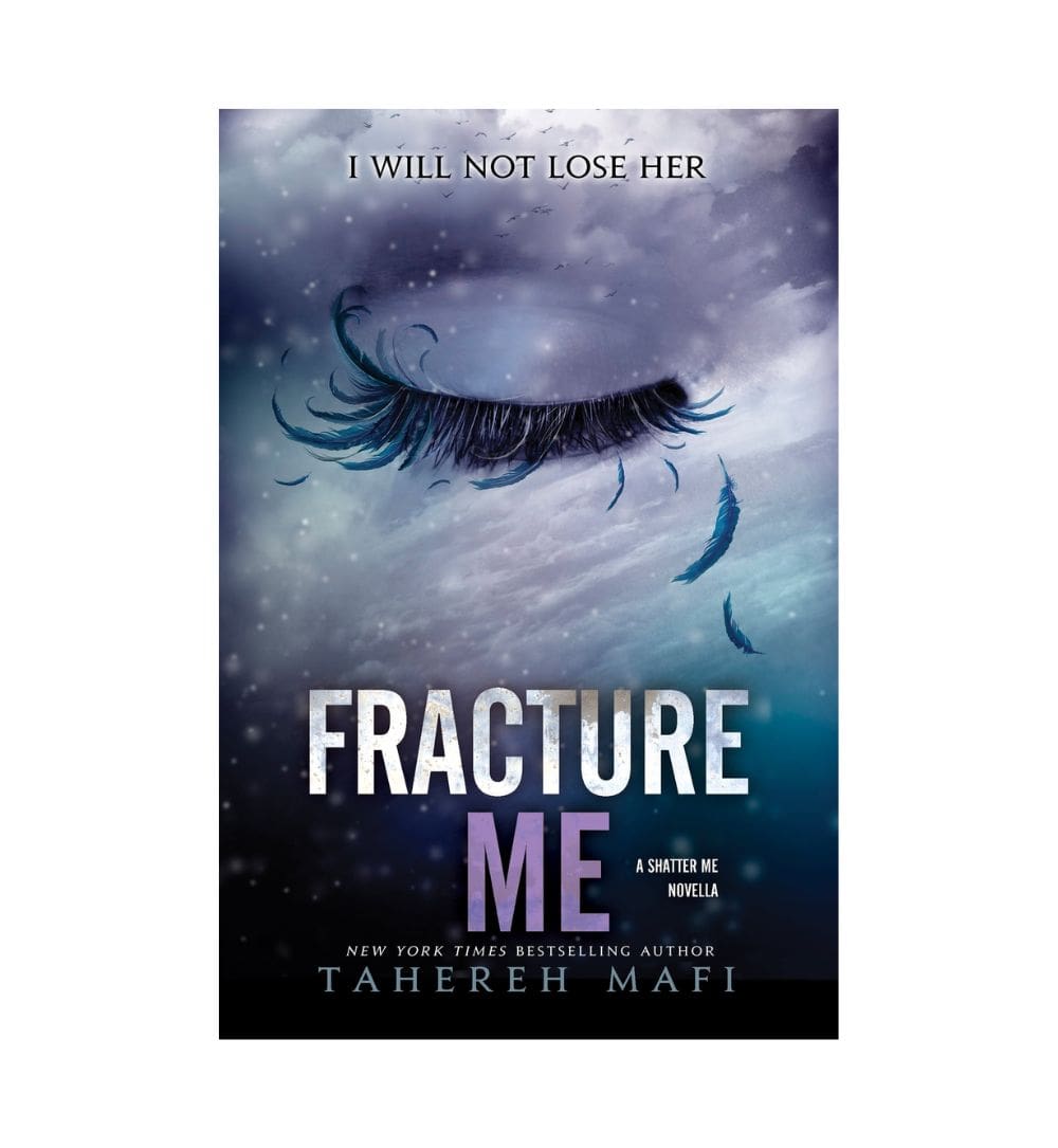 Fracture Me 2.5 Tahereh Mafi – Book Bazaar