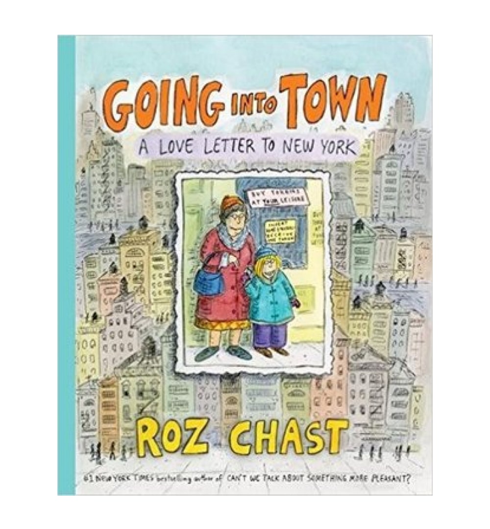 order-going-into-town-a-love-letter-to-new-york-by-roz-chast-online-with-cod