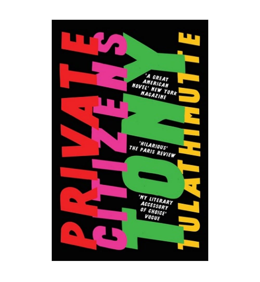 private-citizens-the-first-great-millennial-novel-new-york-magazine-by-tony-tulathimutte-book-image-pakistan-bookstore