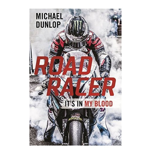 shop-road-racer-its-in-my-blood-by-michael-dunlop-with-free-delivery