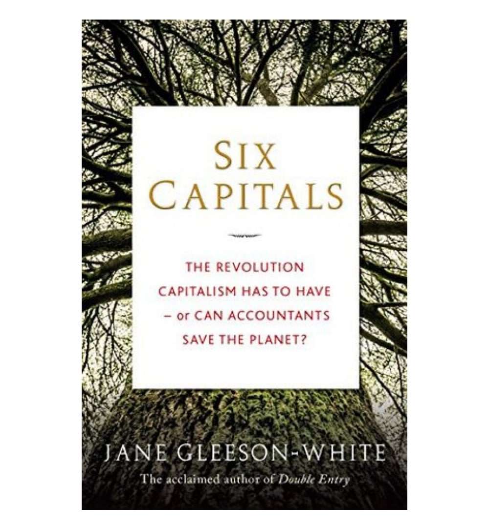 Six Capitals: The revolution capitalism has to can