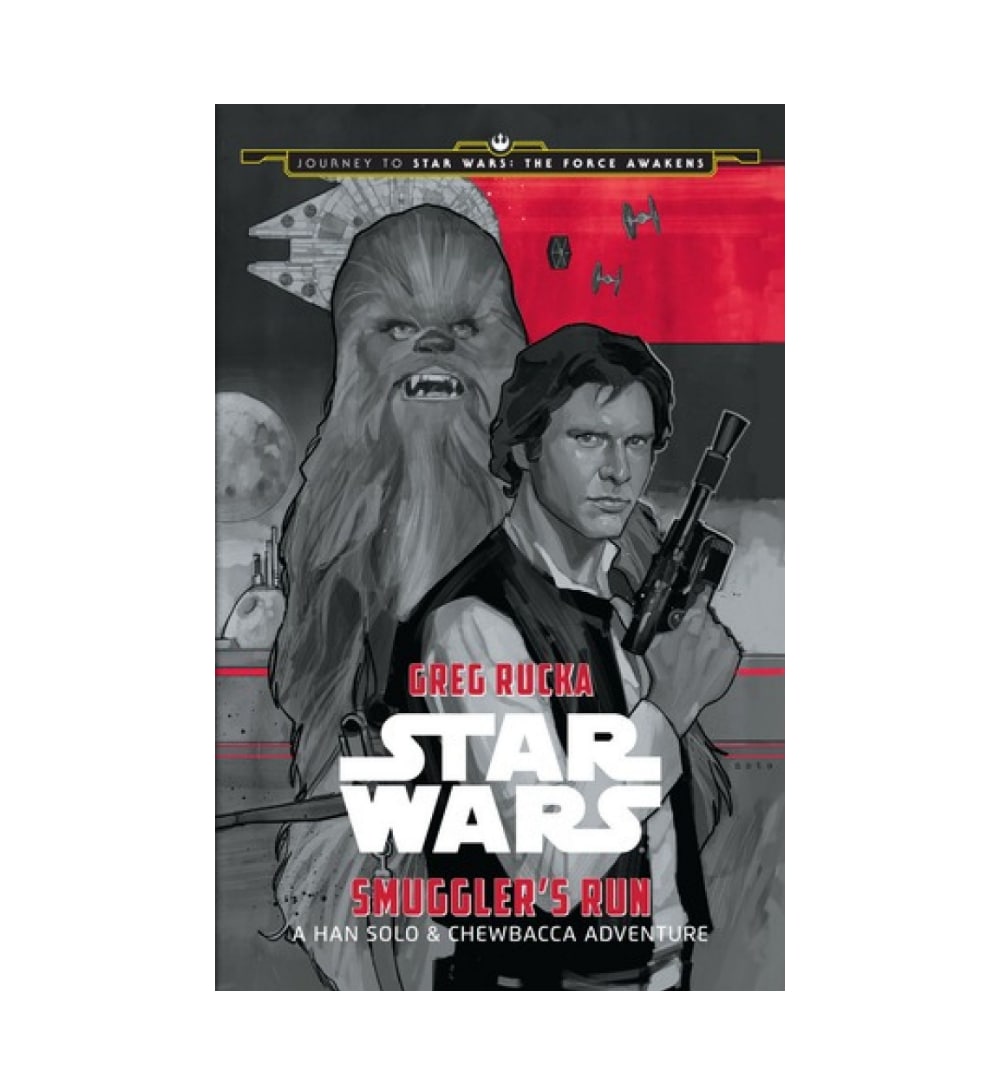 shop-smugglers-run-a-han-solo-adventure-journey-to-star-wars-the-force-awakens-by-greg-rucka-with-free-delivery
