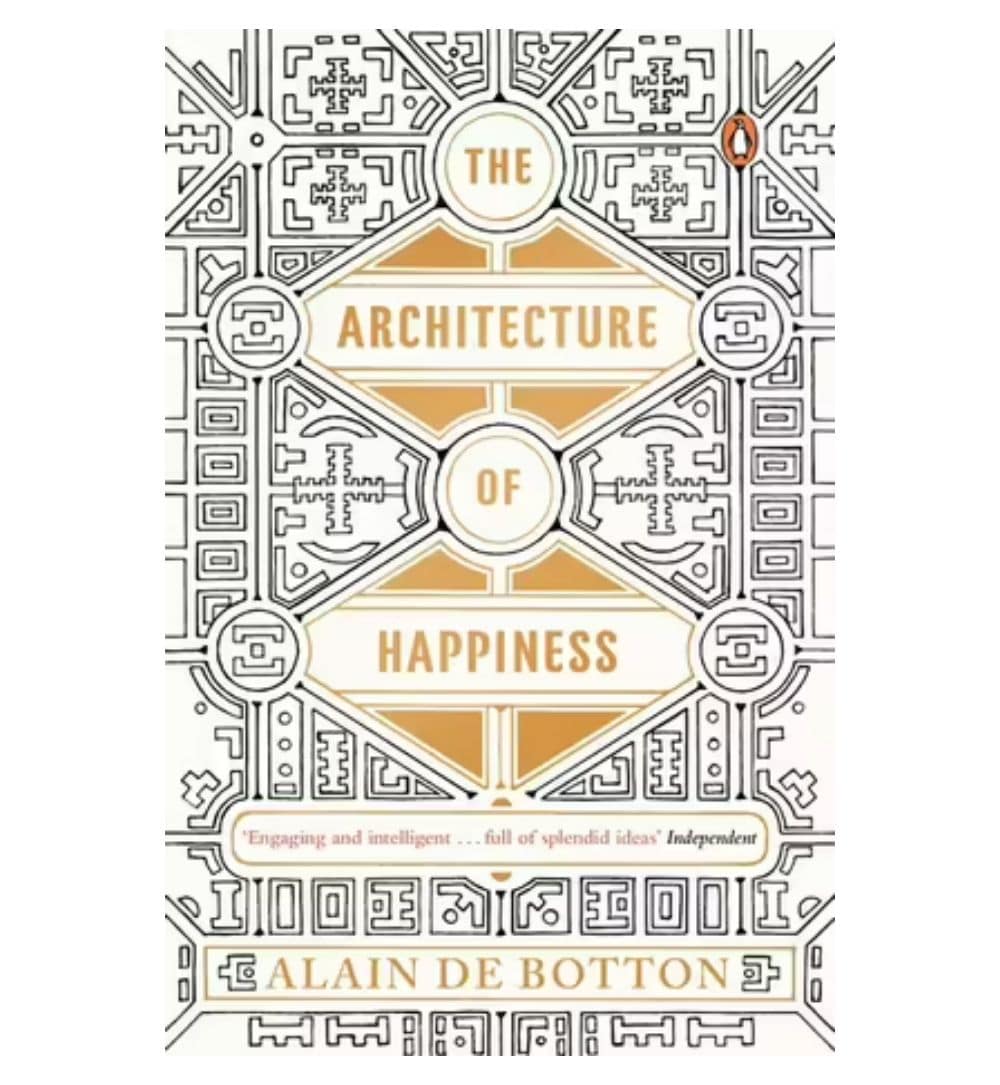 The Architecture of Happiness by Alain and Botton