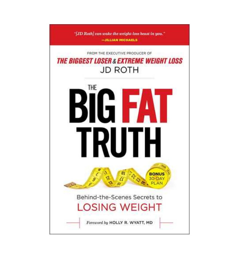 the-big-fat-truth-the-behindthescenes-secret-to-weight-loss-by-jd-roth-book-image-pakistan-bookstore