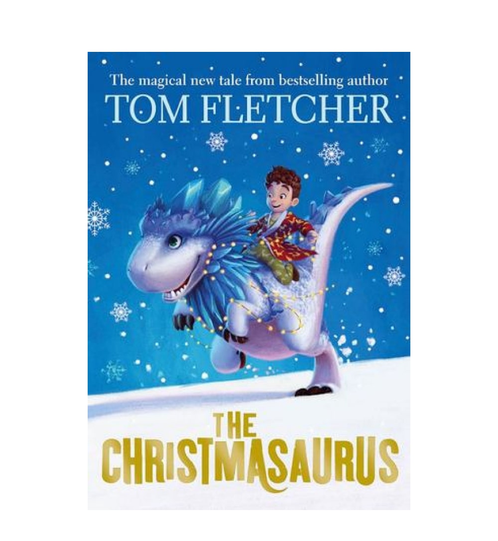 the-christmasaurus-the-christmasaurus-1-by-tom-fletcher-book-image-pakistan-bookstore