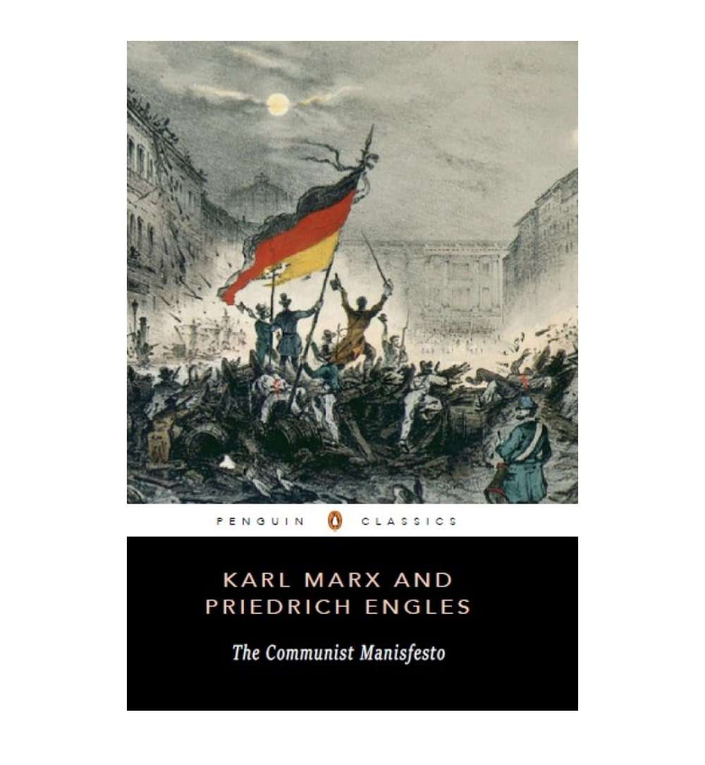 The Communist Manifesto by Karl Marx, Friedrich Engels