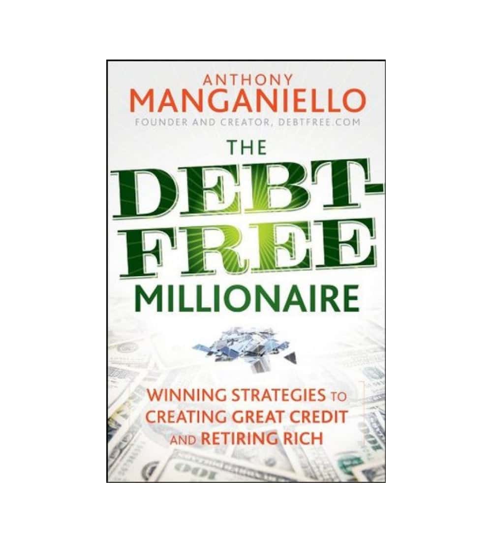 shop-the-debtfree-millionaire-winning-strategies-to-creating-great-credit-and-retiring-rich-by-anthony-manganiello-with-free-delivery