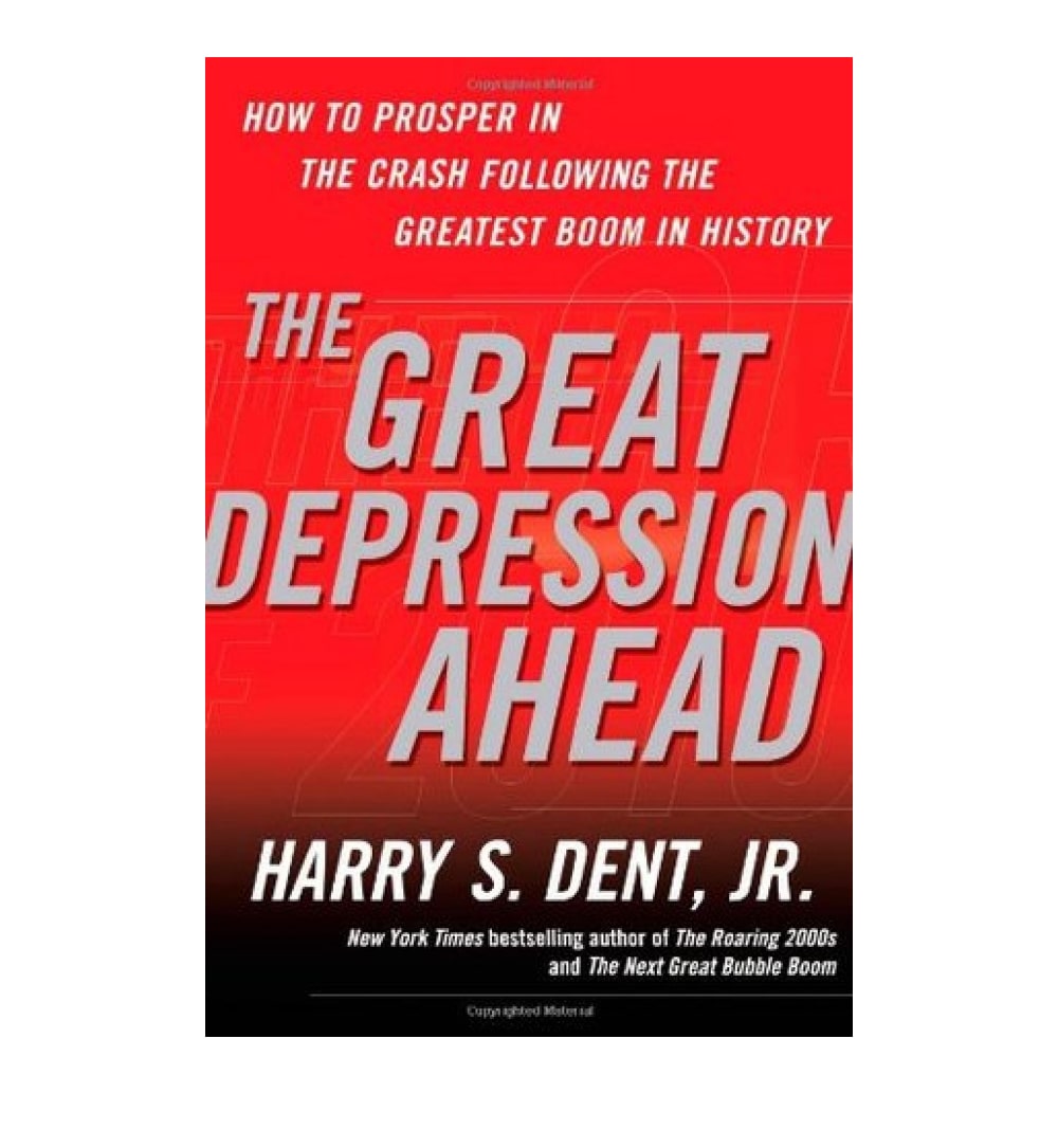 buy-the-great-depression-ahead-how-to-prosper-in-the-crash-following-the-greatest-boom-in-history-by-harry-s-dent-jr-online-in-pakistan