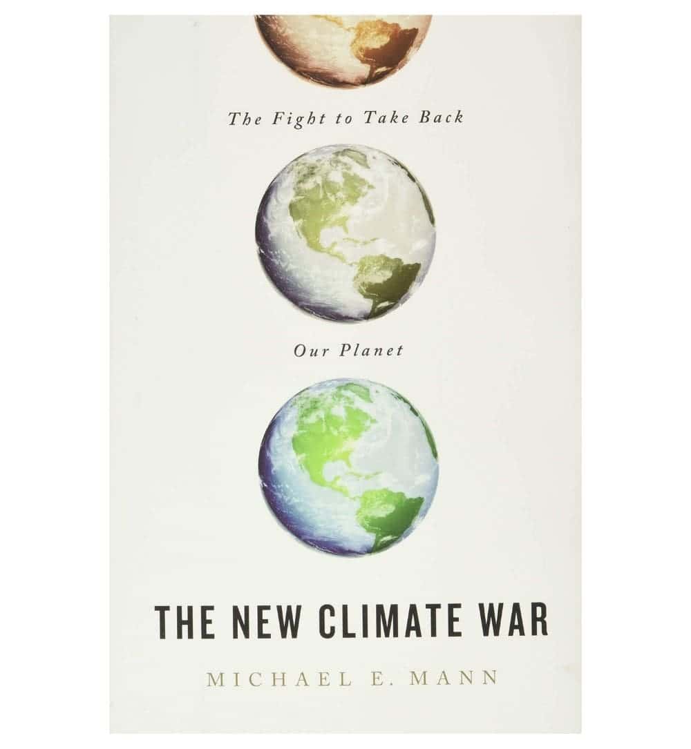 order-the-new-climate-war-the-fight-to-take-back-our-planet-by-michael-e-mann-online-with-cod