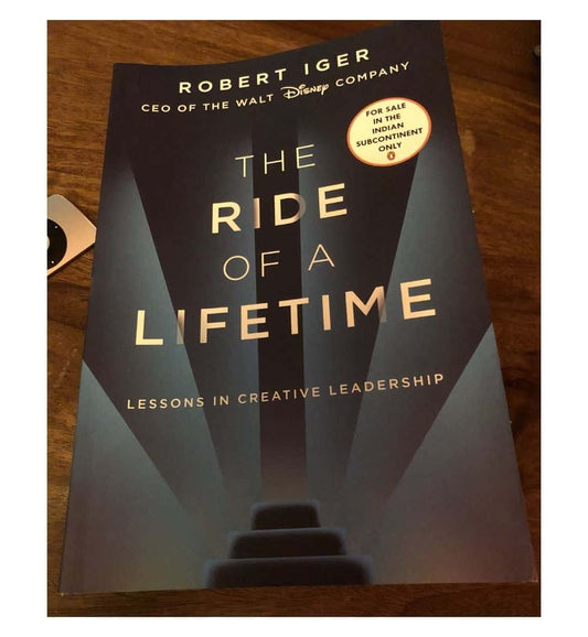front-cover-the-ride-of-a-lifetime-lessons-learned-from-15-years-as-ceo-of-the-walt-disney-company-by-robert-iger-joel-lovell-available-online