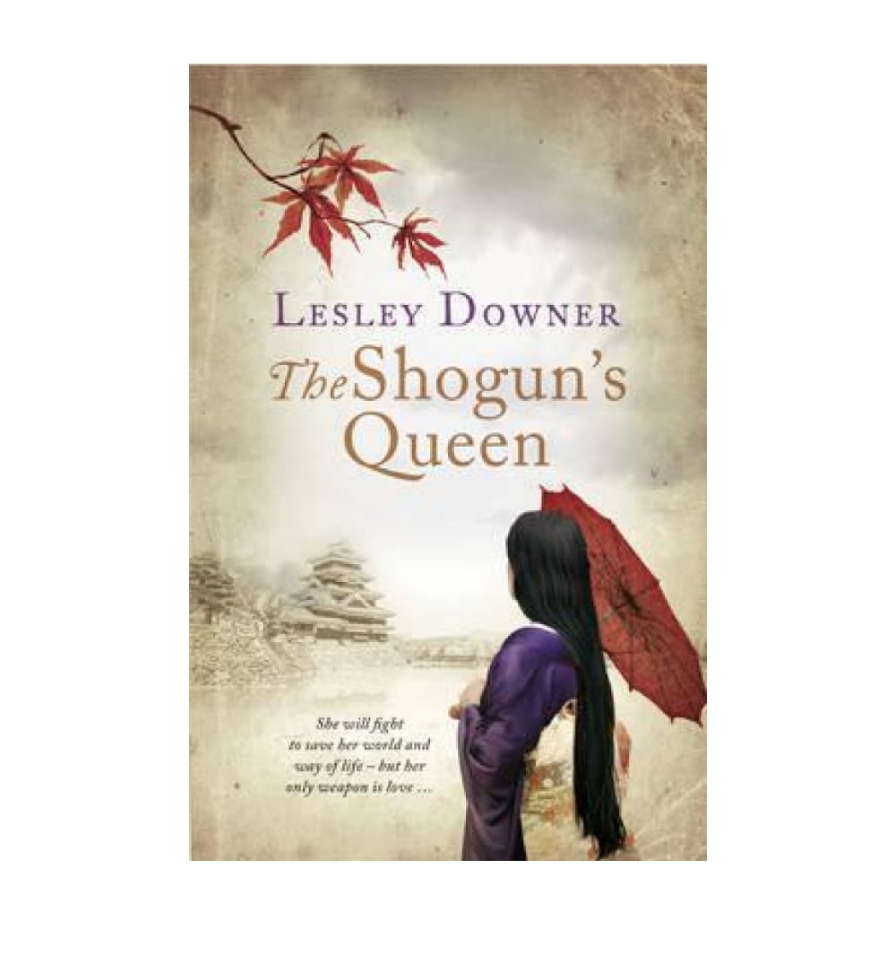 cover-of-the-shoguns-queen-the-shogun-quartet-1-by-lesley-downer