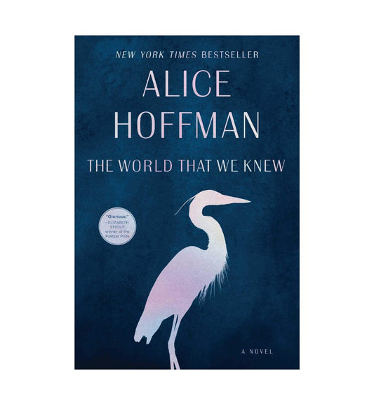 cover-of-the-world-that-we-knew-by-alice-hoffman