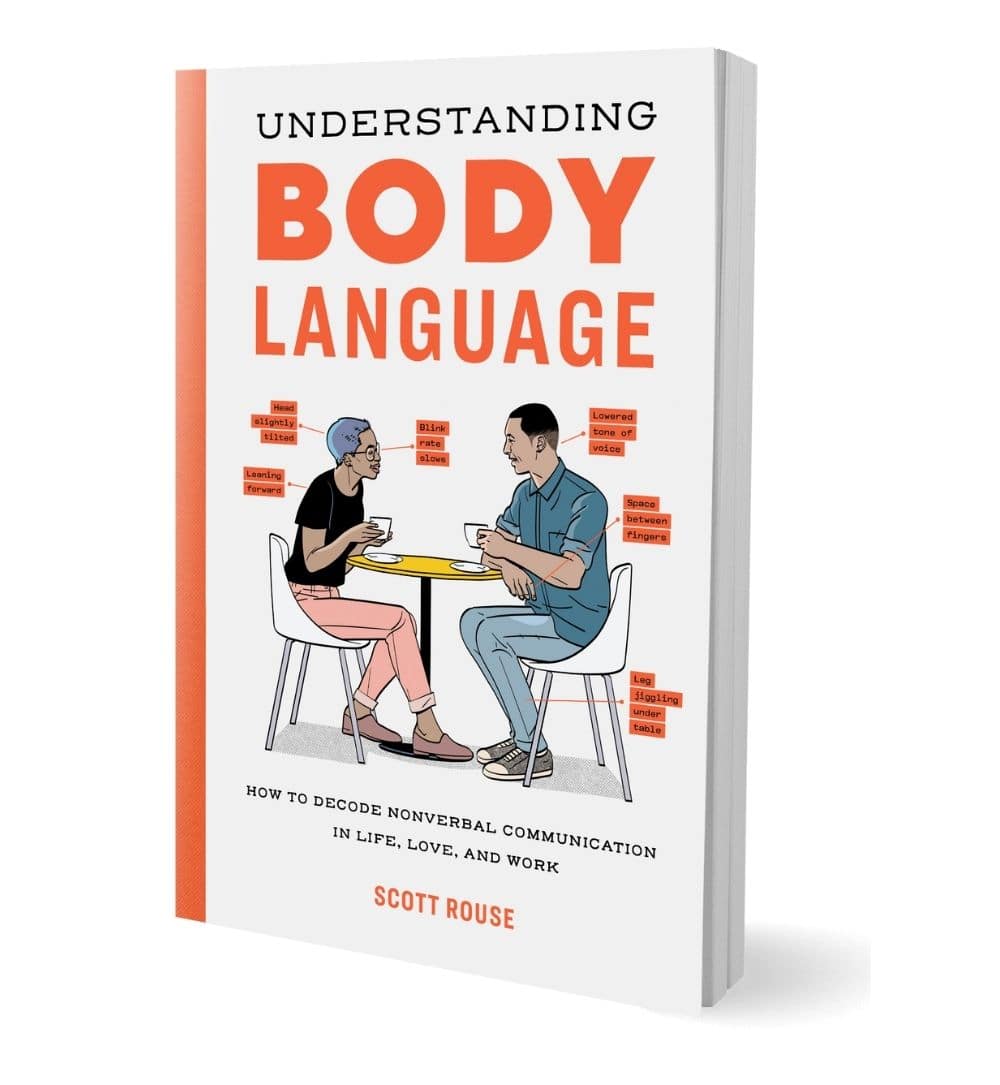 shop-understanding-body-language-how-to-decode-nonverbal-communication-in-life-love-and-work-by-scott-rouse-with-free-delivery