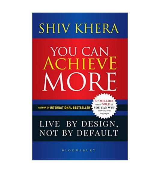front-cover-you-can-achieve-more-live-by-design-not-by-default-by-shiv-khera-available-online