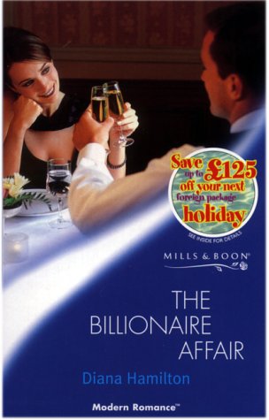 The Billionaire Affair (modern Romance) by Diana Hamilton – Buy Books Online