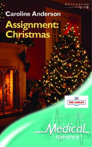 Assignment: Christmas (medical Romance) Book Available Online