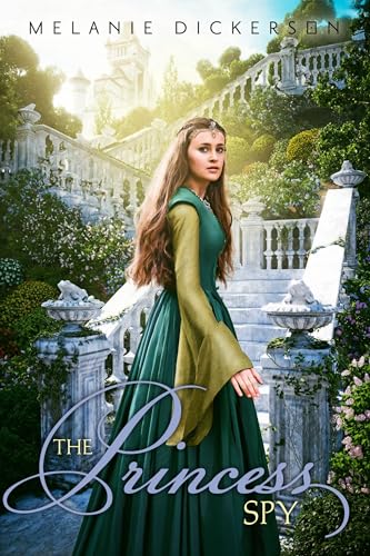 The Princess Spy (Fairy Tale Romance Series) Book Available Online