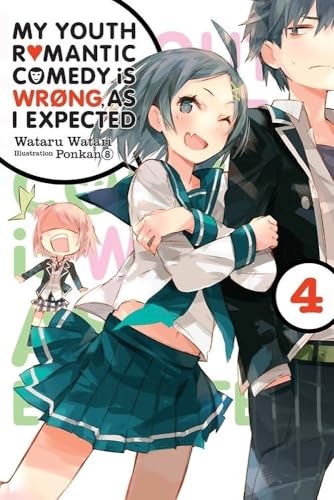 Cover of My Youth Romantic Comedy Is Wrong, As I Expected, Vol. 4 (light novel) (My Youth Romantic Comedy Is Wrong, As I Expected (4)) – Buy Online in Pakistan