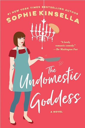 The Undomestic Goddess: A Novel Book - Original Edition Cover