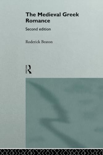 The Medieval Greek Romance by Roderick Beaton – Buy Books Online