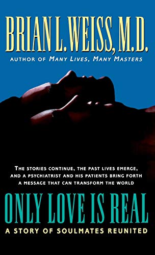 Shop Only Love is Real: A Story of Soulmates Reunited Book Online – Fast Delivery