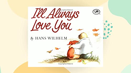 I'll Always Love You by Hans Wilhelm – Buy Books Online