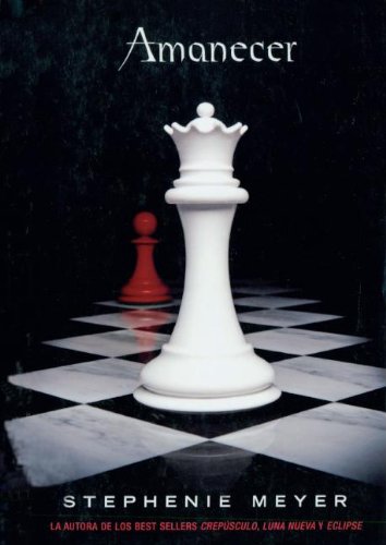 Amanecer (breaking Dawn) (turtleback School & Library Binding Edition) (twilight Saga) (spanish Edition) Book Cover Image