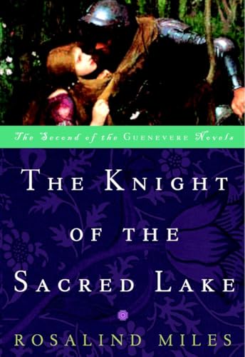 The Knight of the Sacred Lake: A Novel (Guenevere Novels) by Miles – Buy Books Online