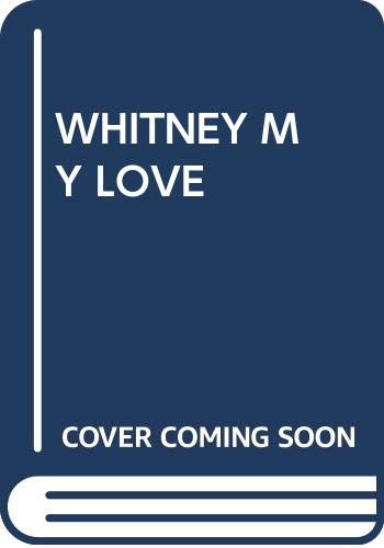 Whitney My Love Book Available Online