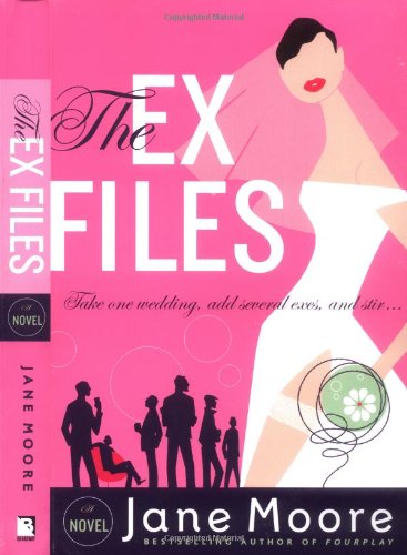 The Ex Files: A Novel Book - Original Edition Cover